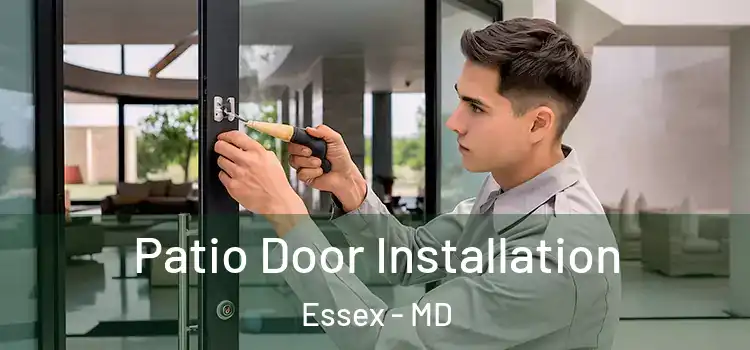 Patio Door Installation Essex - MD